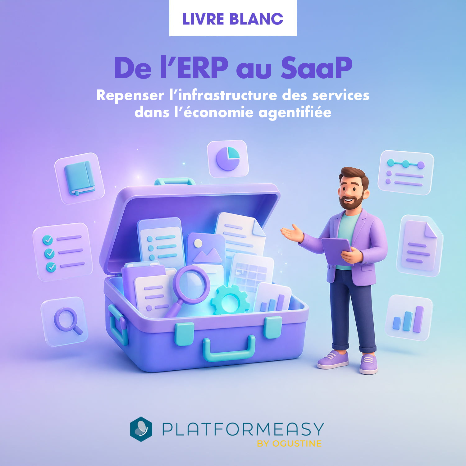 Couverture du livre blanc Platformeasy De l'ERP au SaaP : repenser l'infrastructure des services dans l'économie agentifiée.